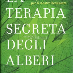 La terapia segreta degli alberi, Marco Mencagli e Marco Nieri