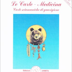 Le Carte Medicina, Carte sciamaniche di guarigione