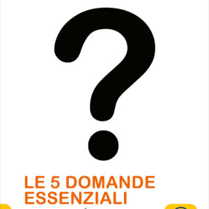 Le 5 Domande Essenziali, James E. Ryan