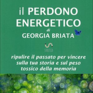Il Perdono Energetico, Georgia Briata