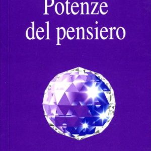 Potenze del Pensiero, Omraam Mikhaël Aïvanhov