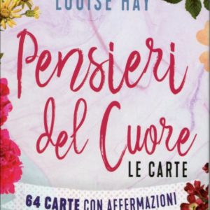 Pensieri del Cuore - Le Carte, Louise Hay