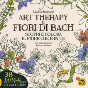 Art Therapy e Fiori di Bach, Lucilla Satanassi e Stefania Scalone