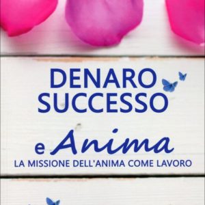Denaro, Successo e Anima, Georgia Briata