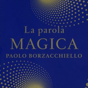 La Parola Magica, Paolo Borzacchiello