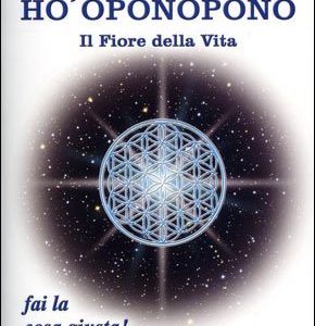 HO'OPONOPONO, Il Fiore della Vita