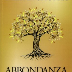 Abbondanza, Deepak Chopra