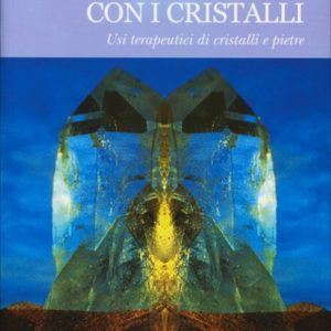 La Guarigione con i Cristalli, Katrina Raphaell