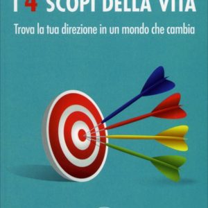 I 4 Scopi della Vita, Dan Millman