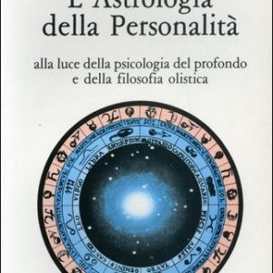 L'Astrologia della Personalità, Dane Rudhyar